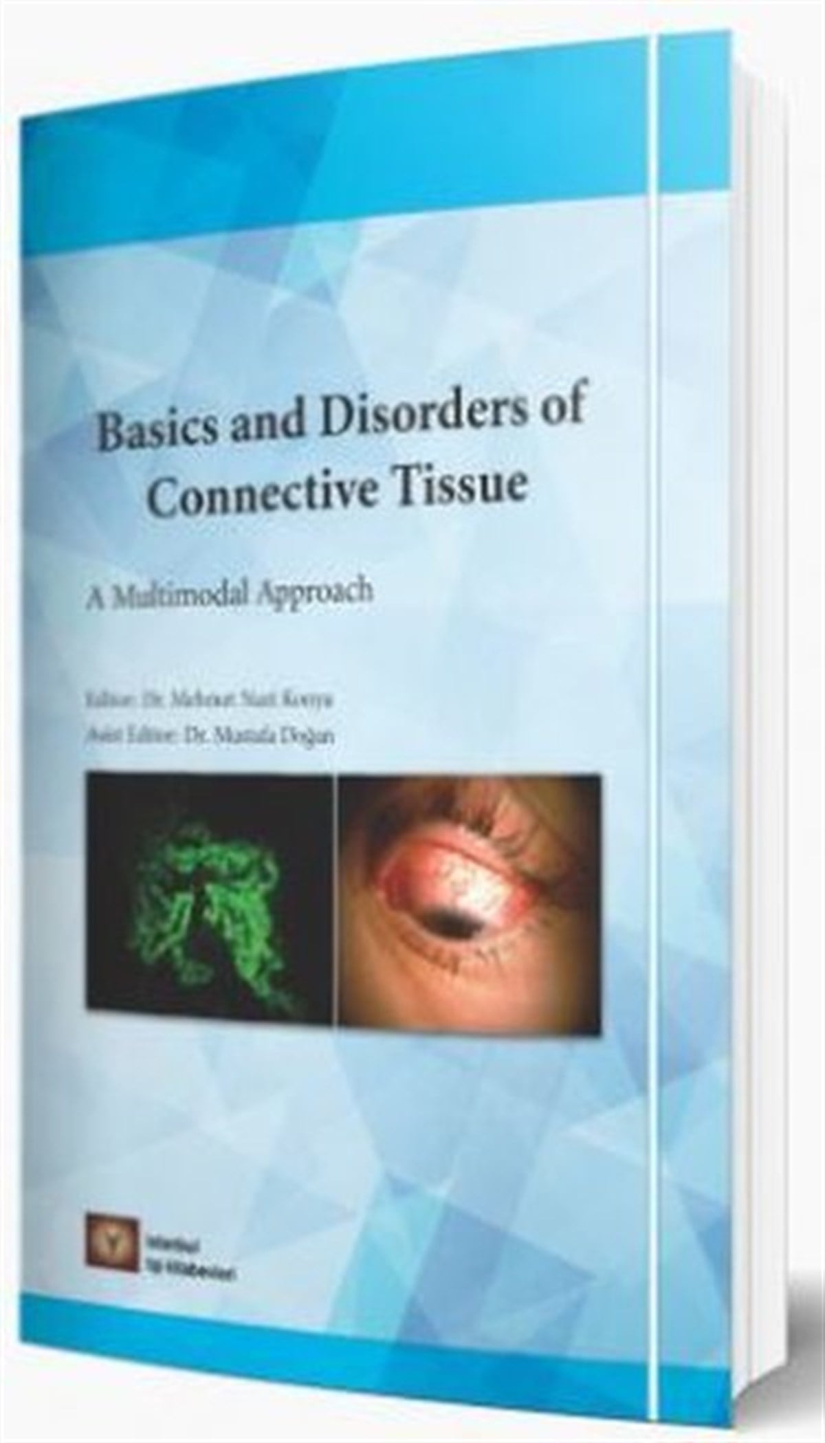 Mehmet Nuri KonyaTıpBasics And Disorders Of Connective Tissue