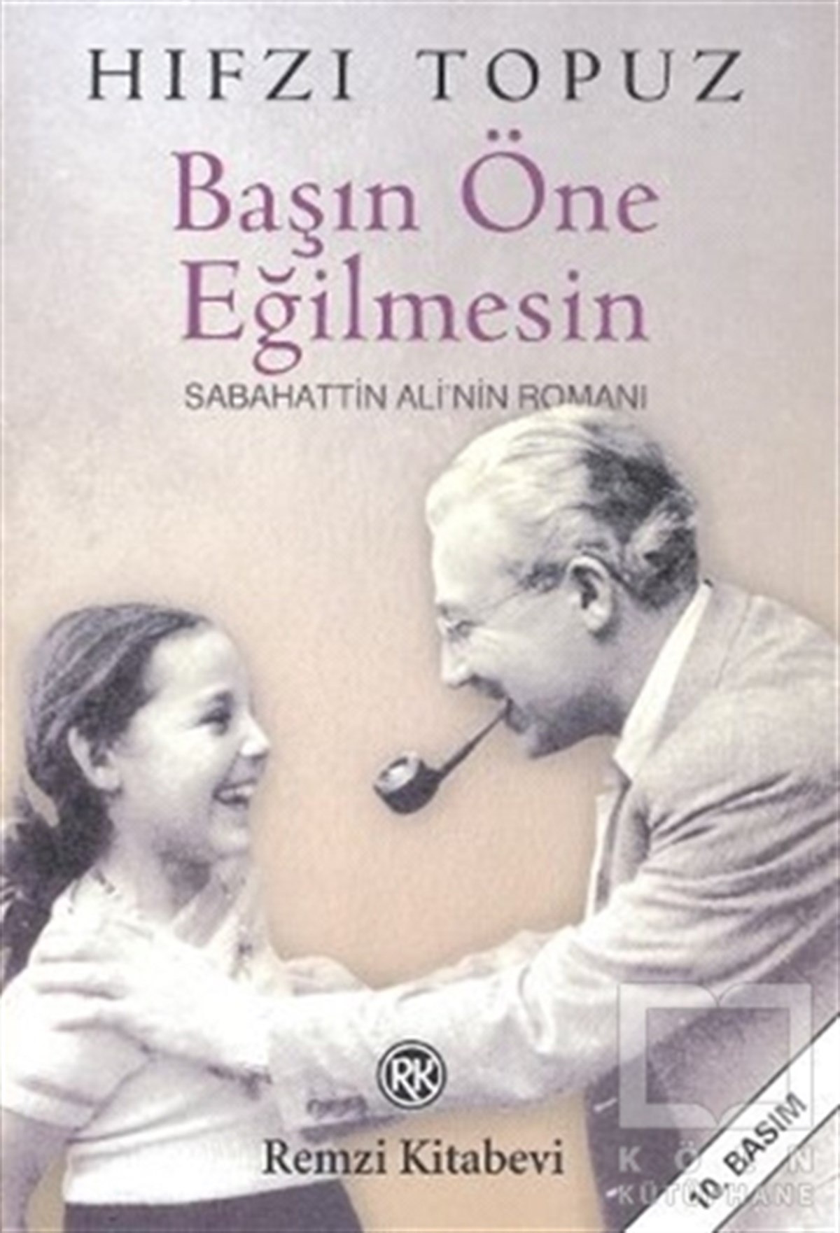 Başın Öne Eğilmesin Sabahattin Ali’nin Romanı
