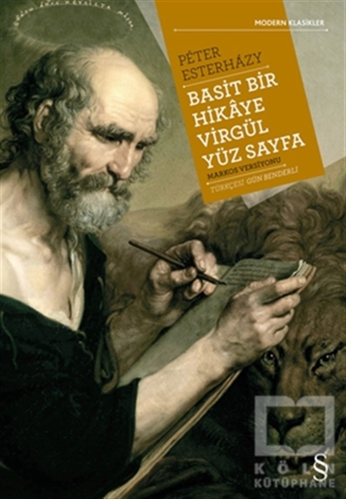 Peter EsterhazyKlasiklerBasit Bir Hikaye Virgül Yüz Sayfa