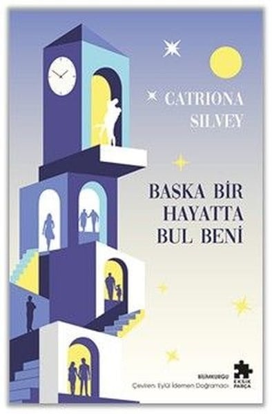 Catriona SilveyBilimkurgu KitaplarıBaşka Bir Hayatta Bul Beni