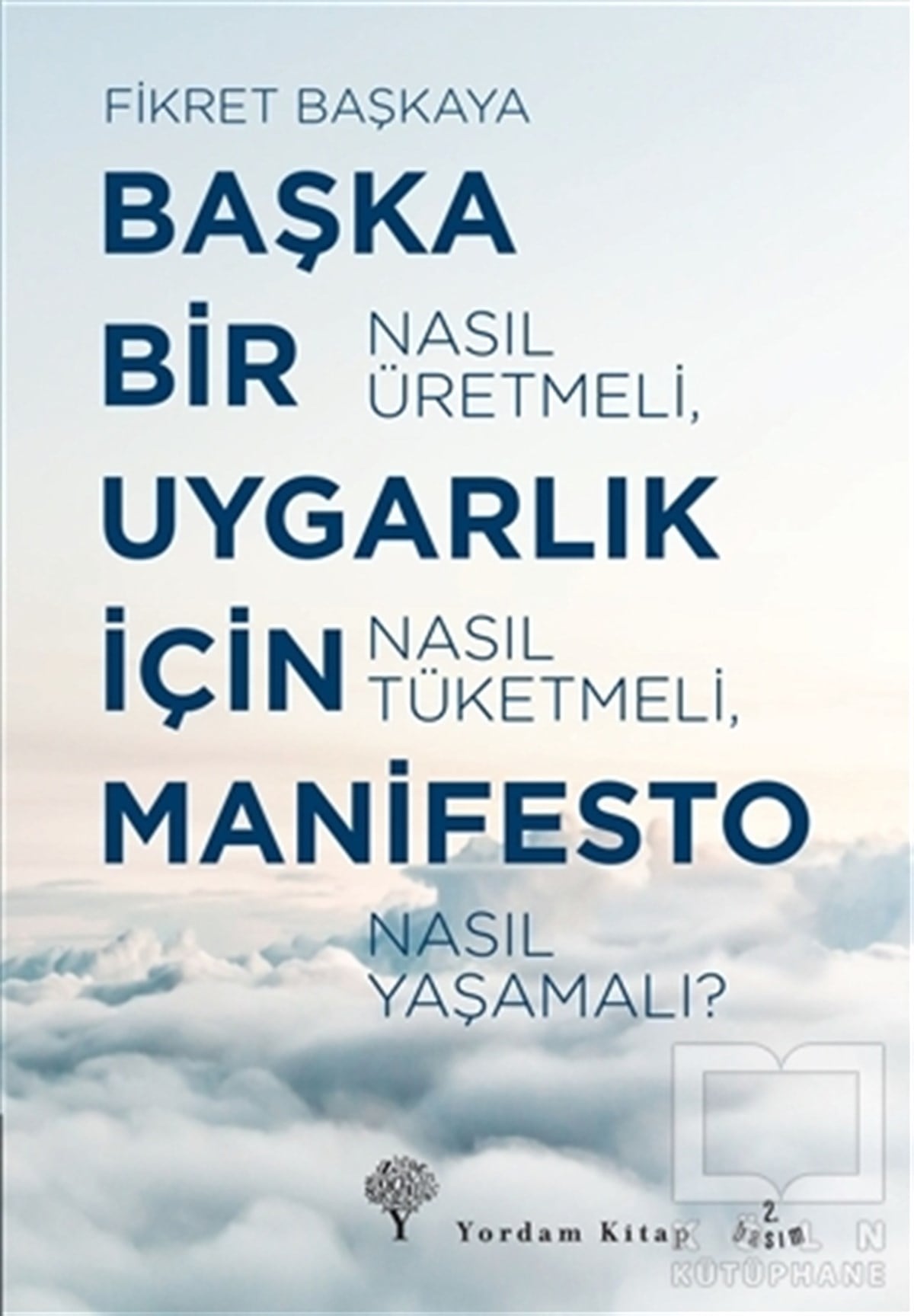 Başka Bir Uygarlık İçin Manifesto