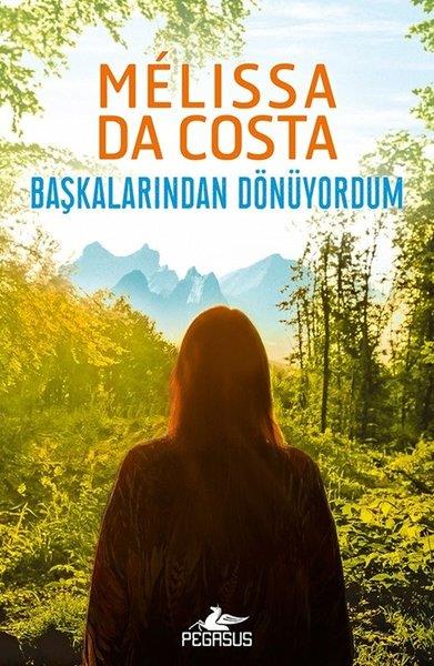Melissa Da CostaDünya RomanBaşkalarından Dönüyorum
