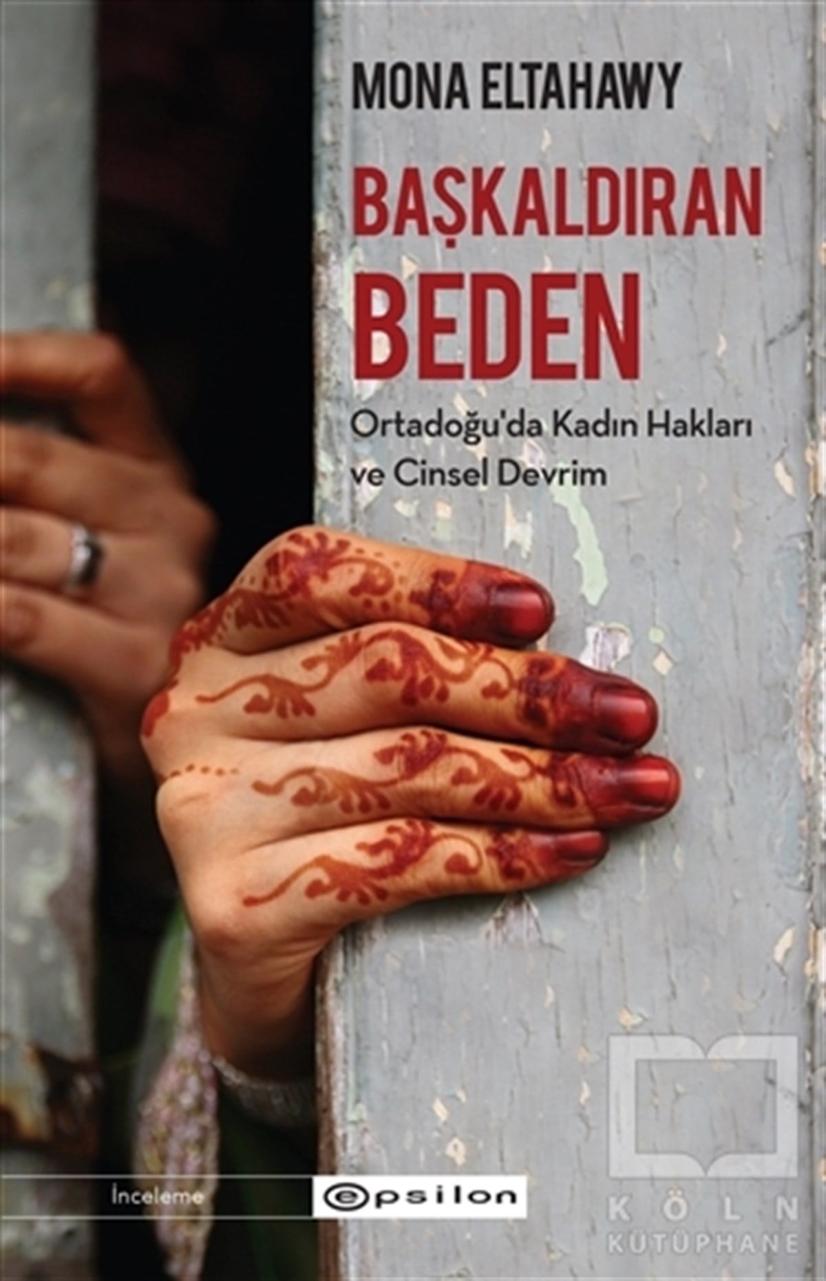 Mona EltahawyAraştırma - İncelemeBaşkaldıran Beden