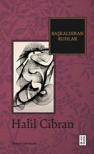 Halil CibranDeneme KitaplarıBaşkaldıran Ruhlar