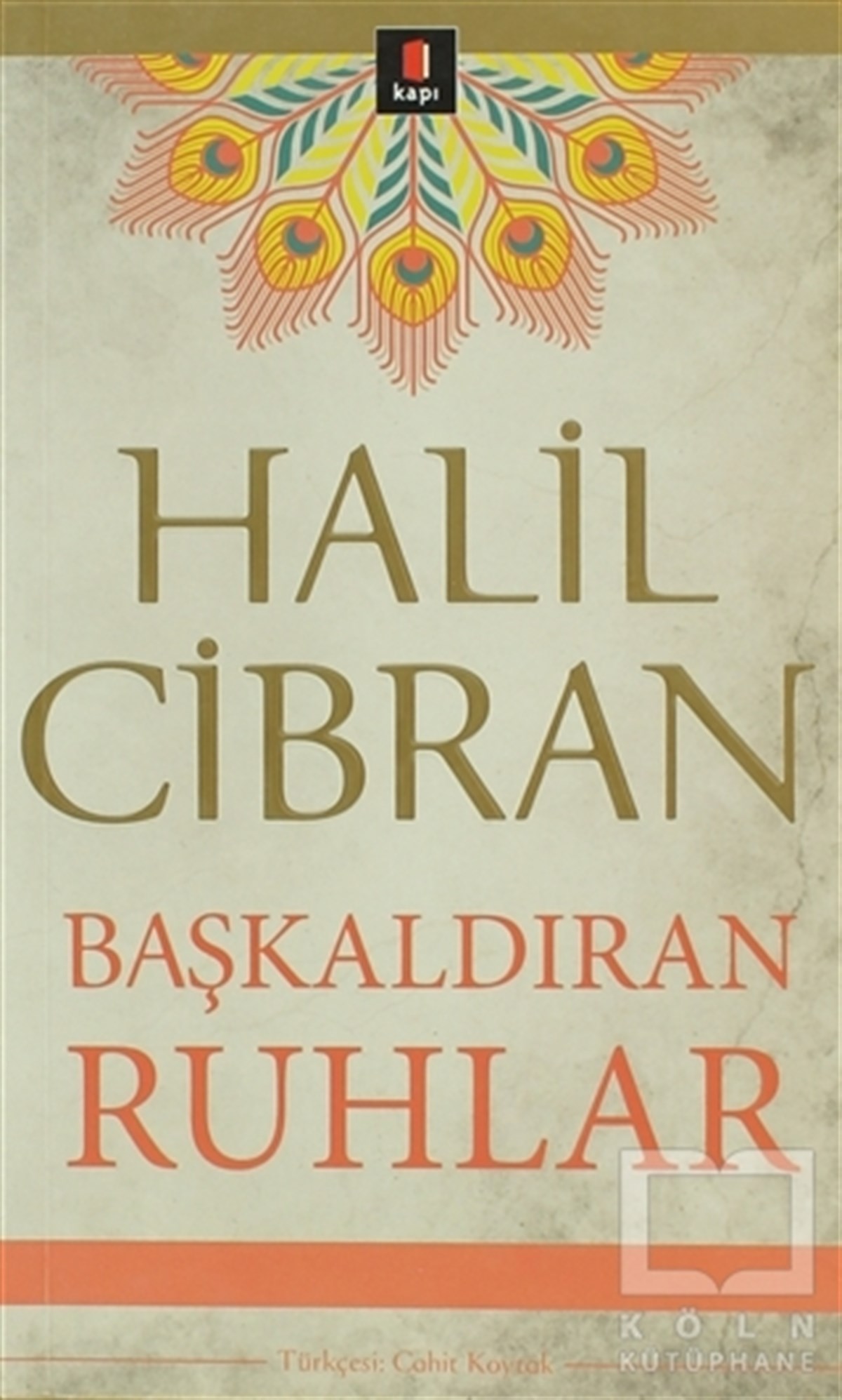 Halil CibranOrtadoğu - Arap EdebiyatıBaşkaldıran Ruhlar