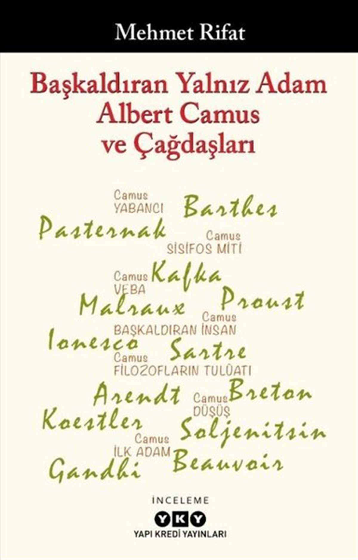 Mehmet RıfatEleştiri & Kuram & İnceleme KitaplarıBaşkaldıran Yalnız Adam Albert Camus ve Çağdaşları