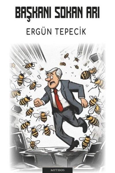 Ergün TepecikHikaye (Öykü) KitaplarıBaşkanı Sokan Arı