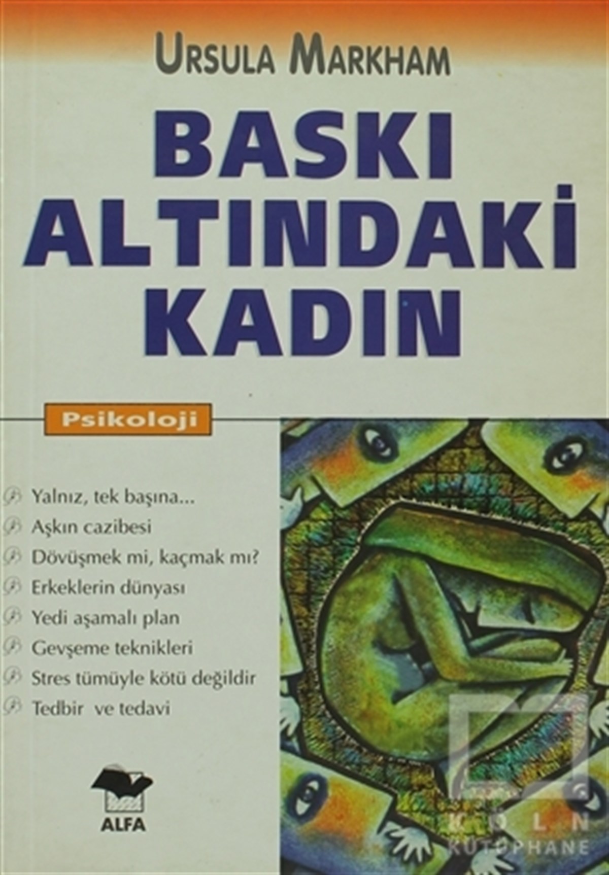 Ursula MarkhamKişisel GelişimBaskı Altındaki Kadın