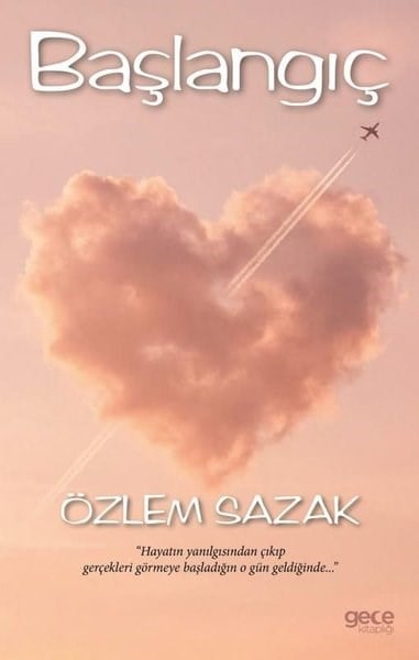 Özlem SazakKişisel Gelişim KitaplarıBaşlangıç