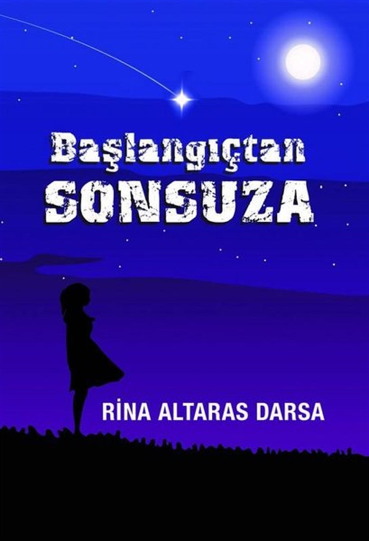 Rina Altaras DarsaTürkiye RomanBaşlangıçtan Sonsuza