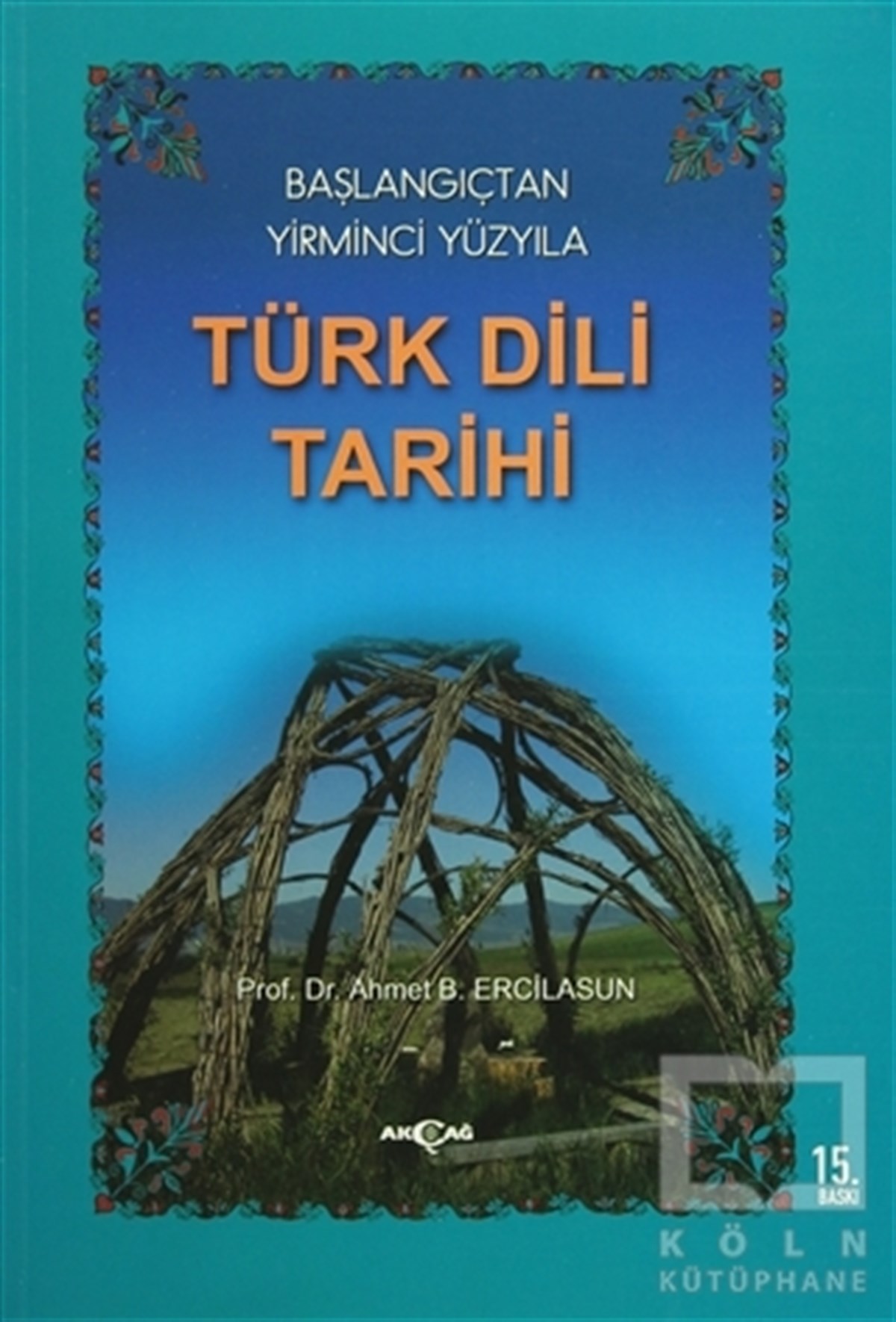 Başlangıçtan Yirminci Yüzyıla Türk Dili Tarihi