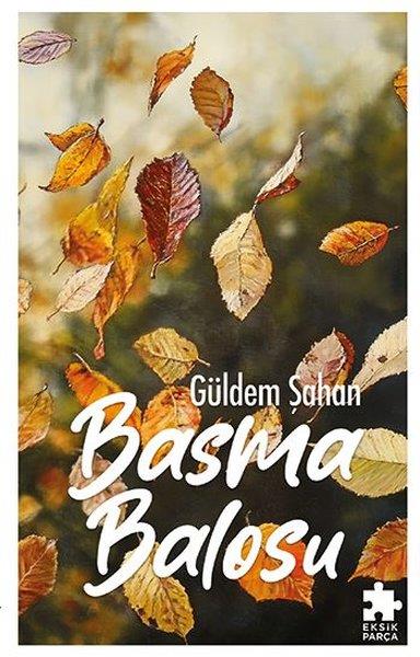 Güldem ŞahanTürk RomaniBasma Balosu