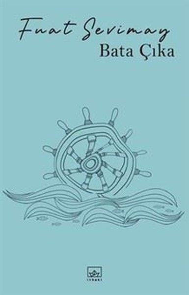 Fuat SevimayTürk RomaniBata Çıka