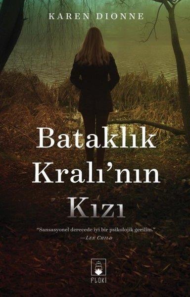 Karen DionneKorku Kitapları & Gerilim KitaplarıBataklık Kralı'nın Kızı