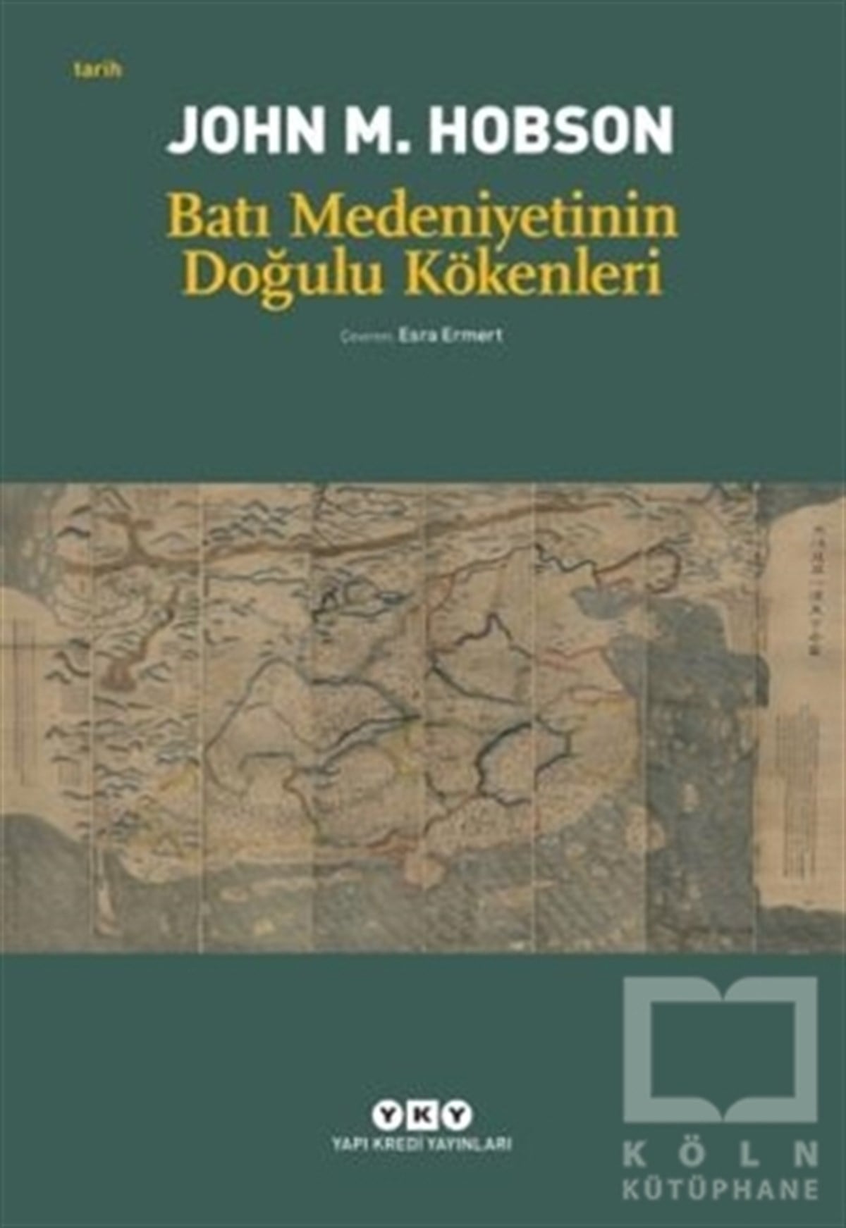 Batı Medeniyetinin Doğulu Kökenleri