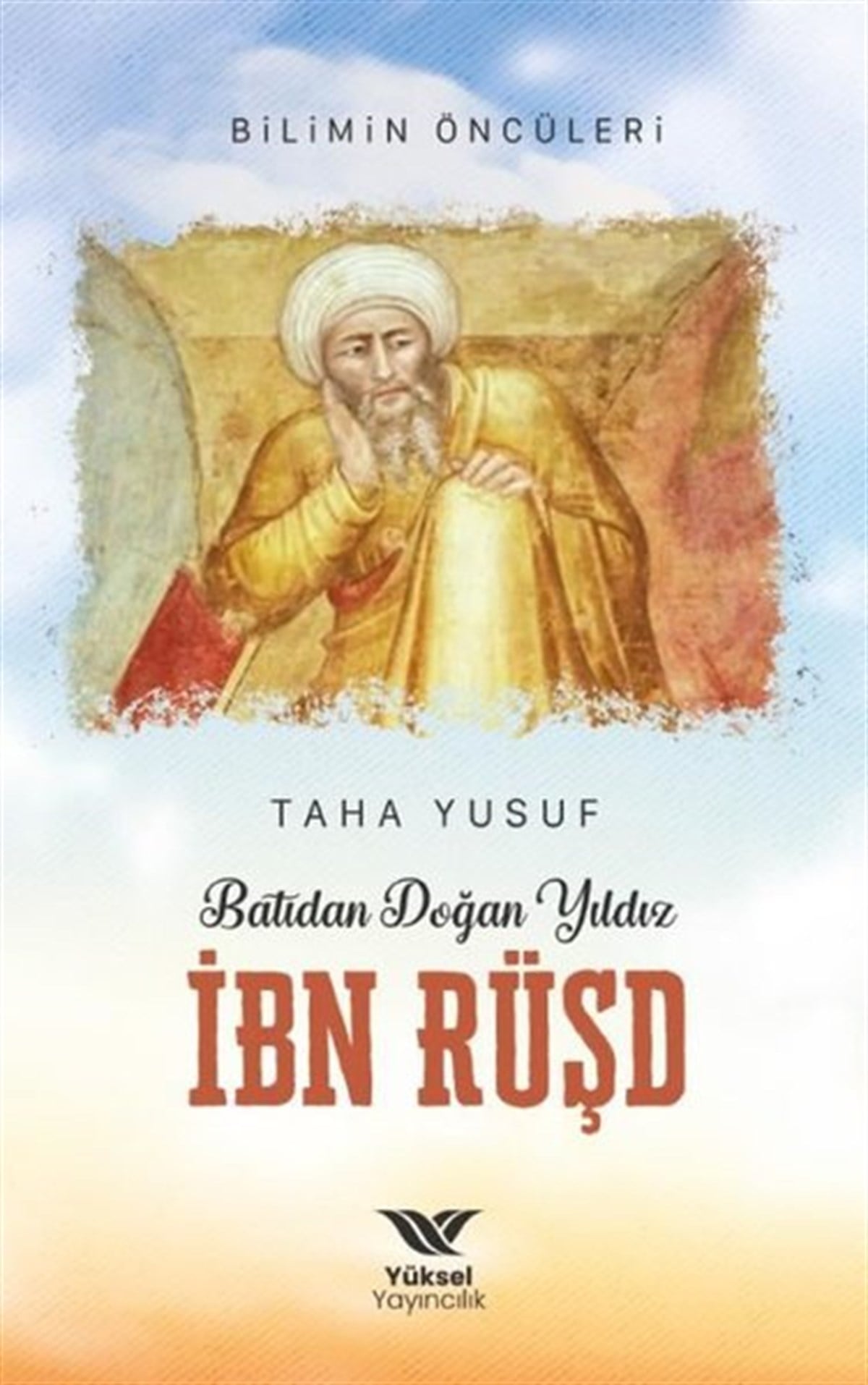 Taha YusufTarihi Biyografi ve Otobiyografi KitaplarıBatıdan Doğan Yıldız İbn Rüşd