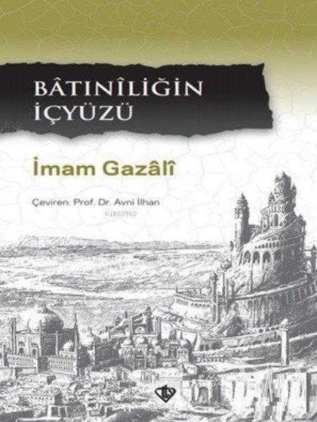 Avni İlhanTasavvuf KitaplarıBatıniliğin İçyüzü