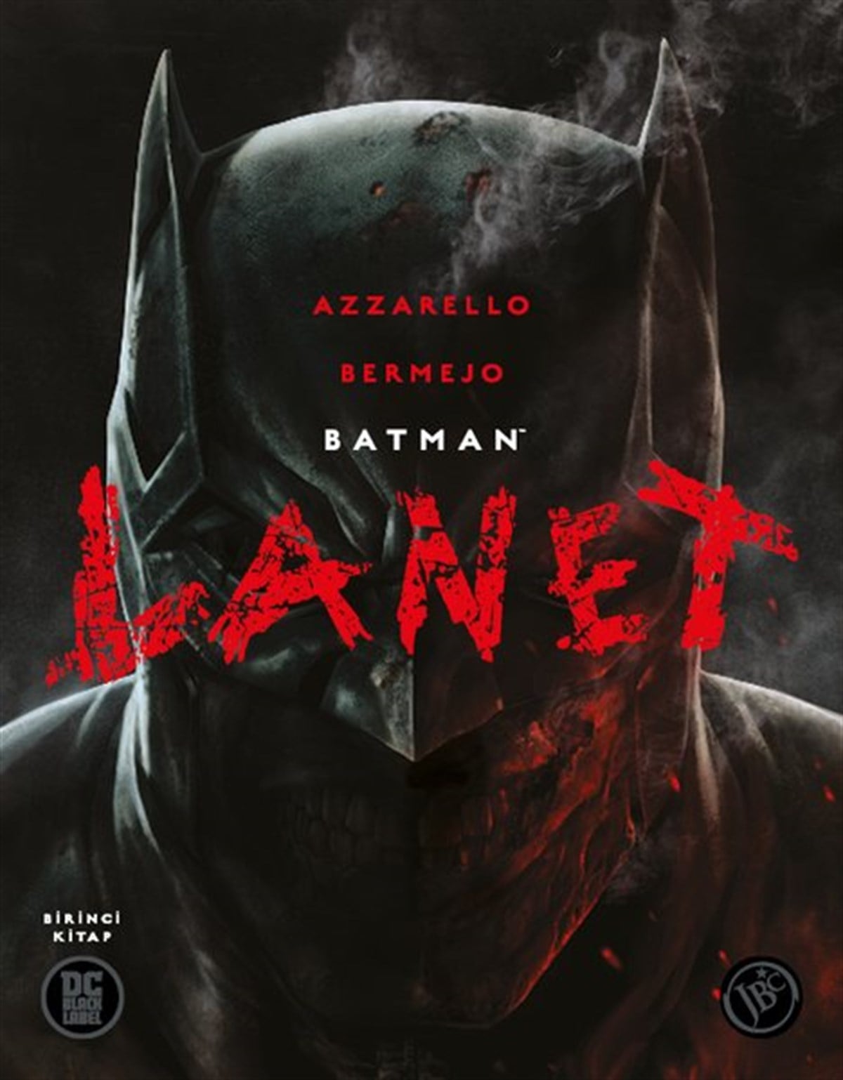 Brian AzzarelloÇizgi RomanlarBatman: Lanet 1.Kitap