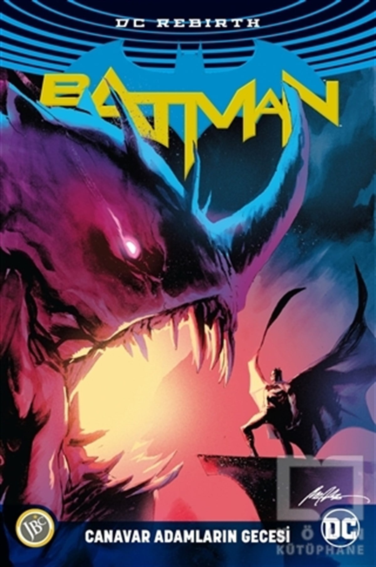 Tom KingÇizgi RomanBatman Rebirth - Canavar Adamların Gecesi