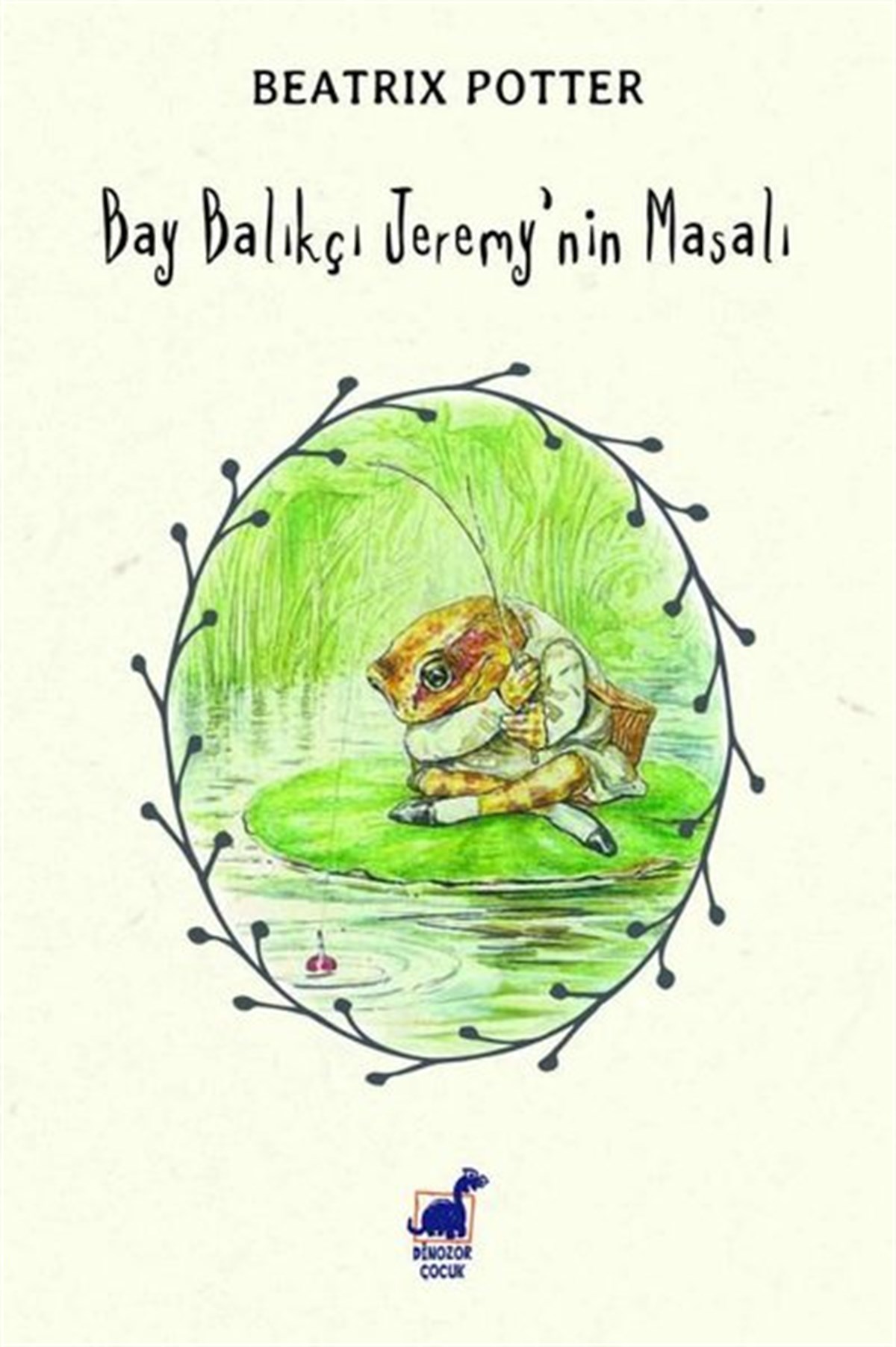 Beatrix PotterOkul Öncesi Masal KitaplarıBay Balıkçı Jeremy'nin Masalı