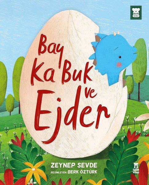 Zeynep SevdeEgitim Etkinlik KitaplariBay Ka Buk ve Ejder - 10. Yıl Özel Baskı