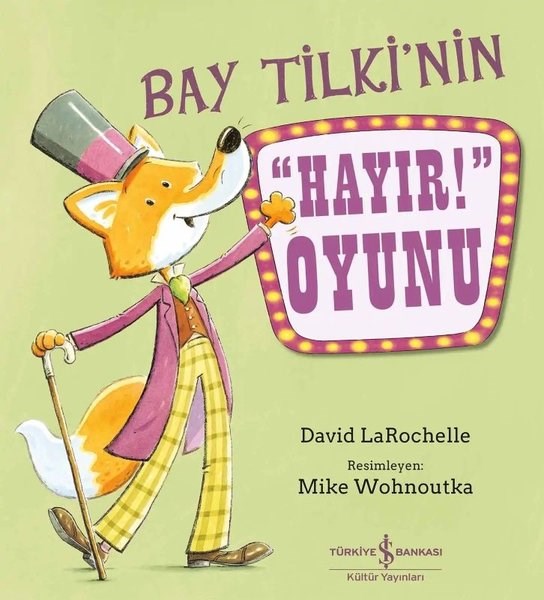 David LarochelleEgitim Etkinlik KitaplariBay Tilki'nin Hayır! Oyunu