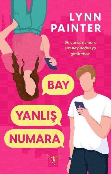 Lynn PainterAşk Kitapları & Aşk RomanlarıBay Yanlış Numara