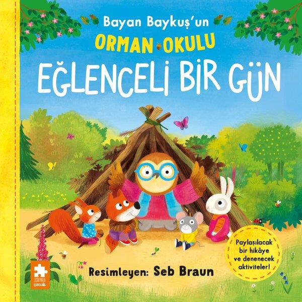 Ruth SymondsEgitim Etkinlik KitaplariBayan Baykuş'un Orman Okulu - Eğlenceli Bir Gün