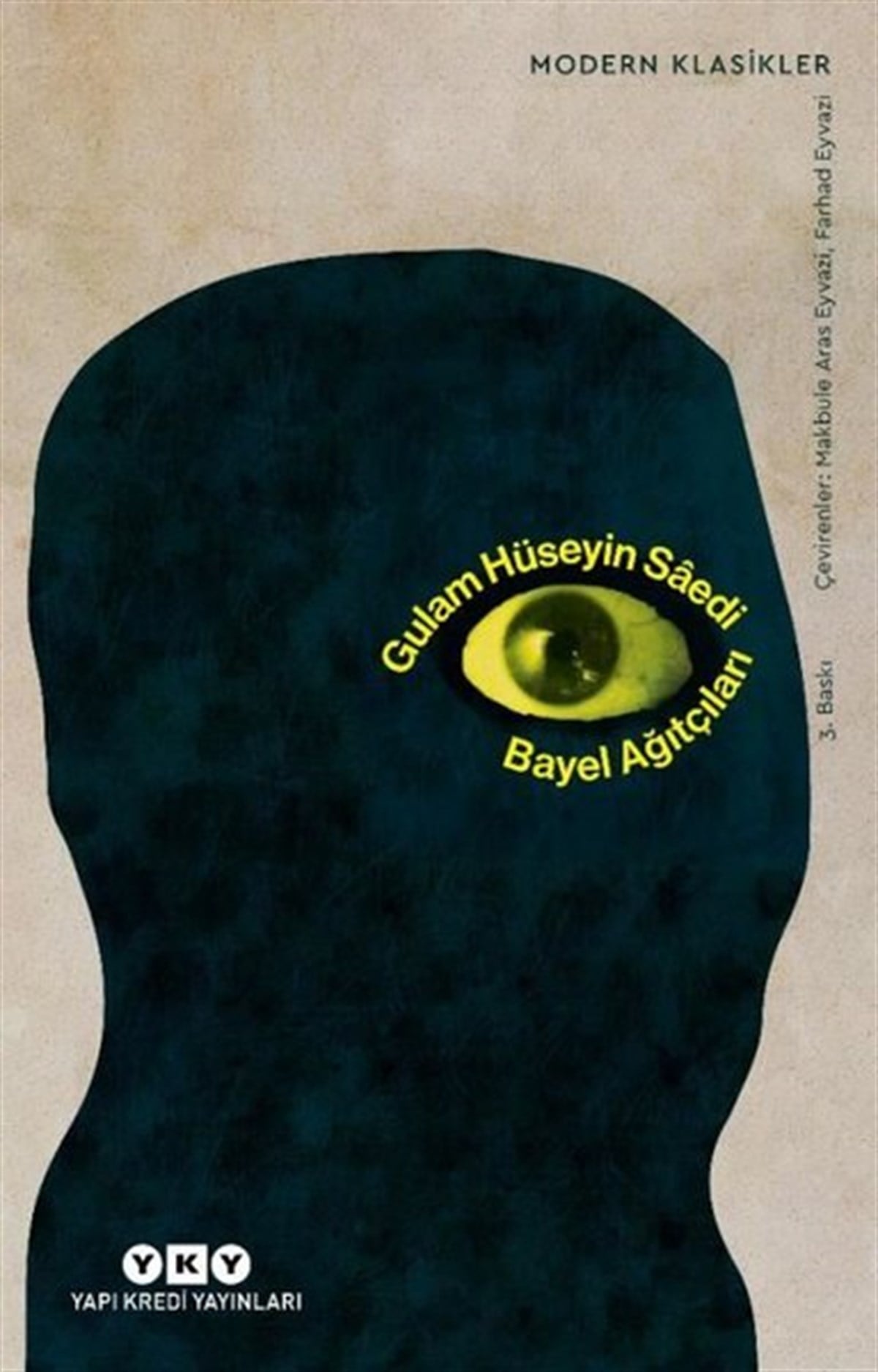 Gulam Hüseyin SaediDünya RomanBayel Ağıtçıları
