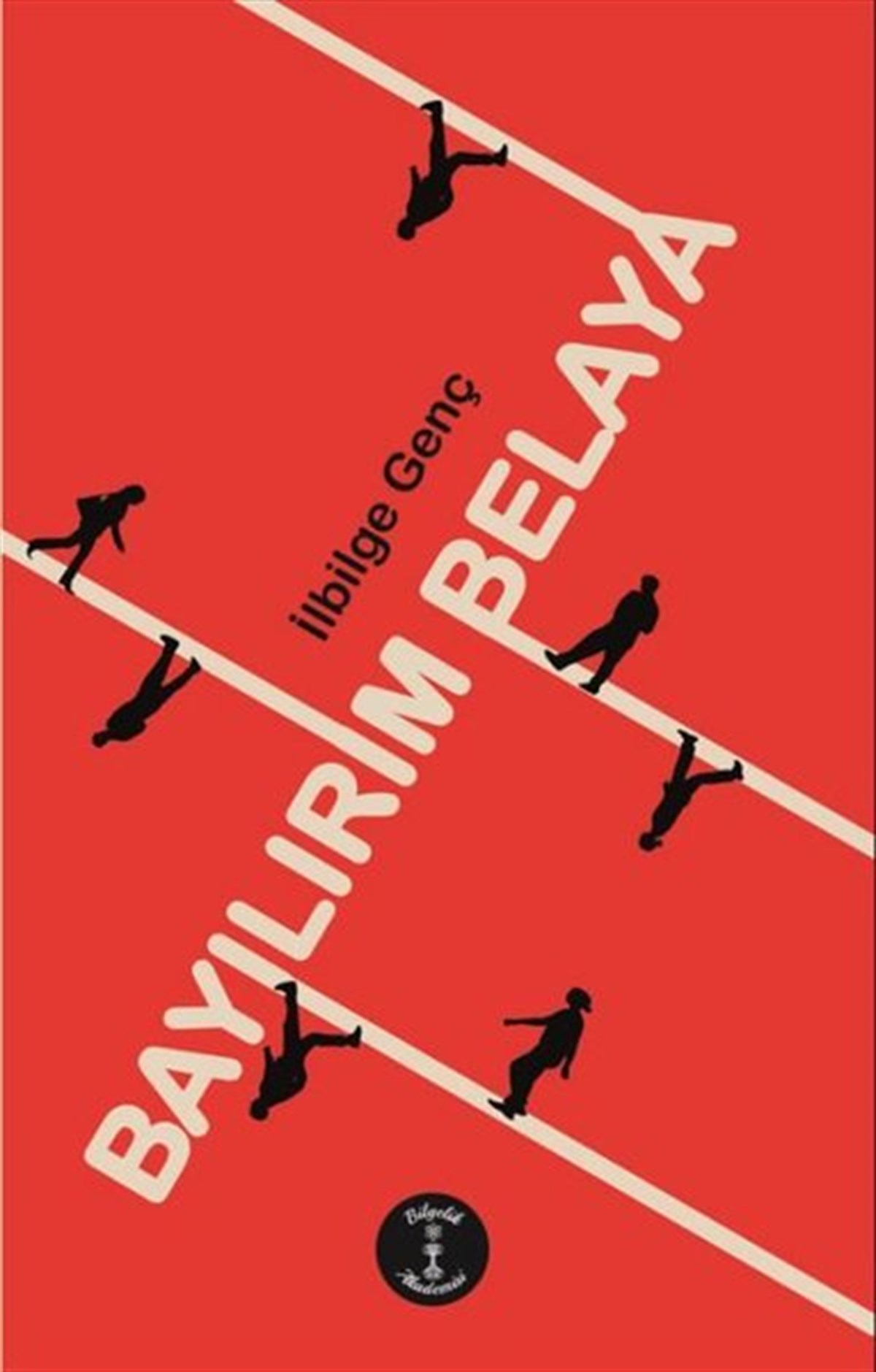 İlbilge GençBücher zur persönlichen EntwicklungBayılırım Belaya