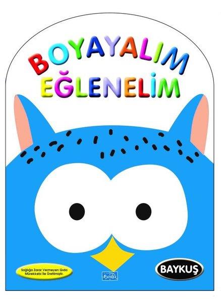 KolektifEgitim Etkinlik KitaplariBaykuş - Boyayarak Eğlenelim