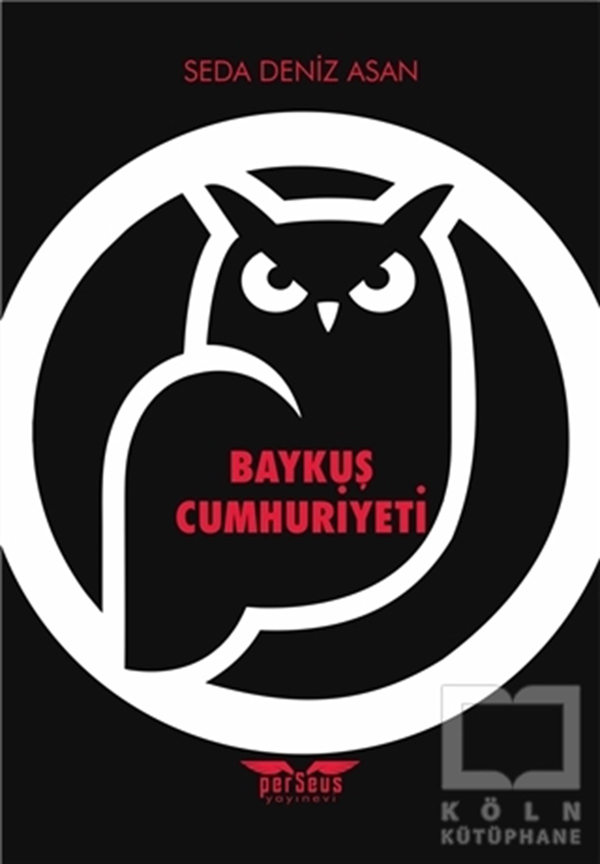 Seda Deniz AsanTürkische RomaneBaykuş Cumhuriyeti