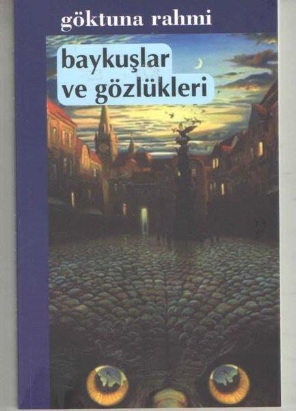 Göktuna RahmiTürk ŞiiriBaykuşlar ve Gözlükleri