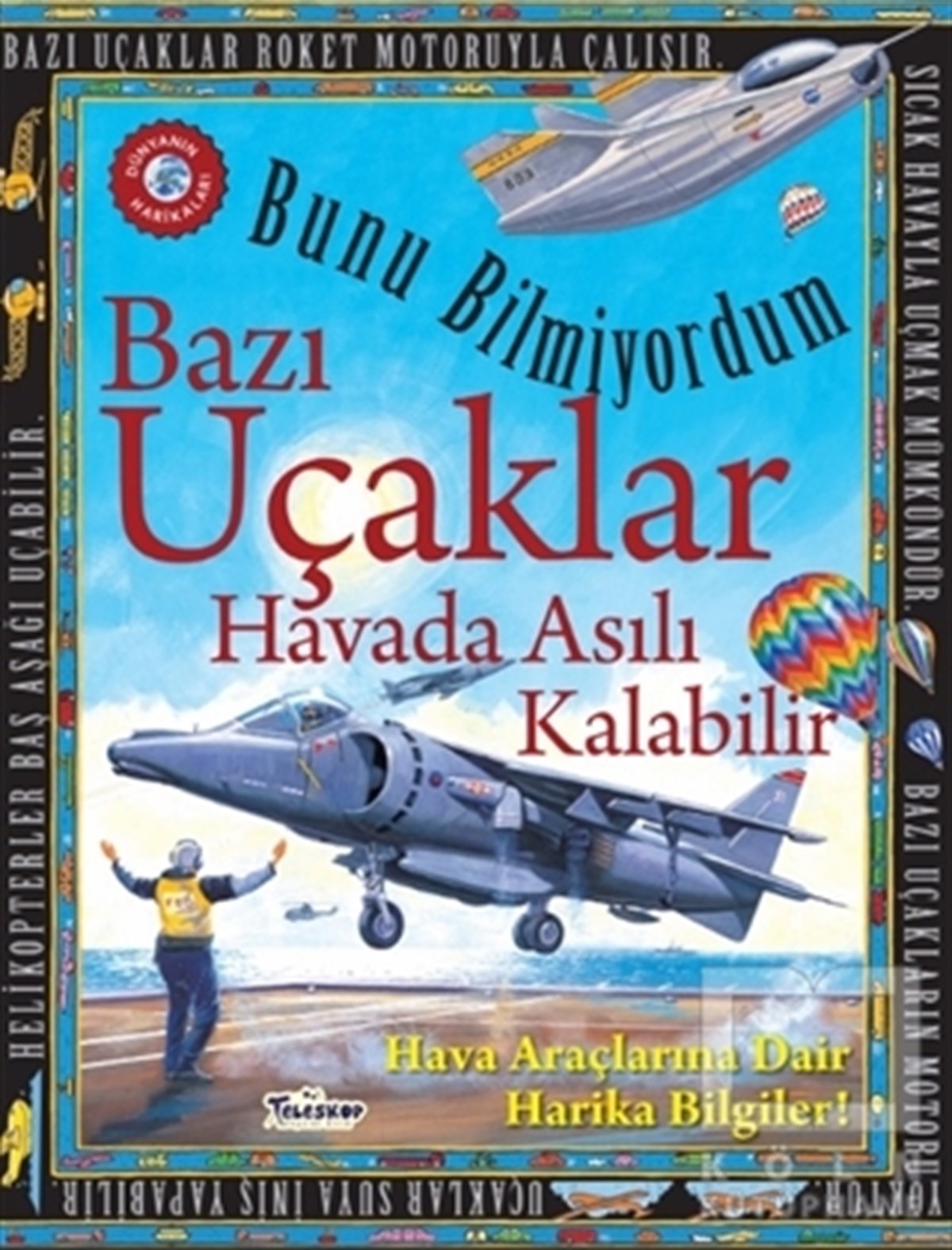 Flowerpot PressReferans Çocuk KitaplarıBazı Uçaklar Havada Asılı Kalabilir - Bunu Bilmiyordum