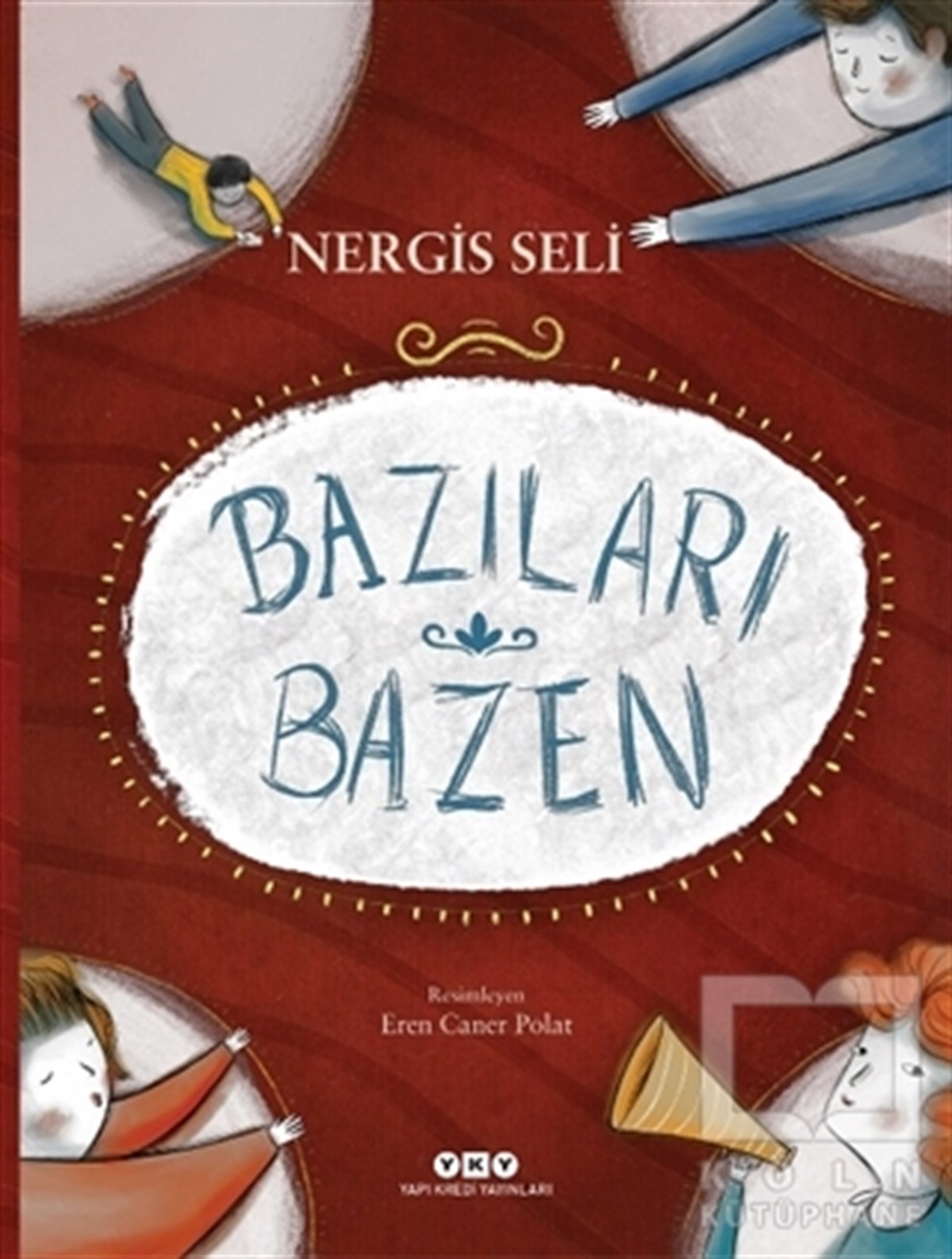 Nergis SeliÇocuk RomanlarıBazıları Bazen
