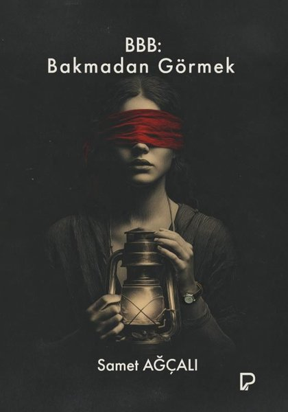 Samet AğçalıTürk RomaniBBB: Bakmadan Görmek