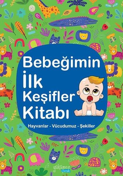 KolektifEgitim Etkinlik KitaplariBebeğimin İlk Keşifler Kitabı - Yeşil - Hayvanlar - Vücudumuz - Şekiller