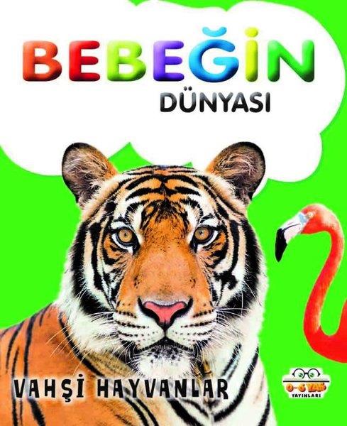 KolektifEgitim Etkinlik KitaplariBebeğin Dünyası - Vahşi Hayvanlar