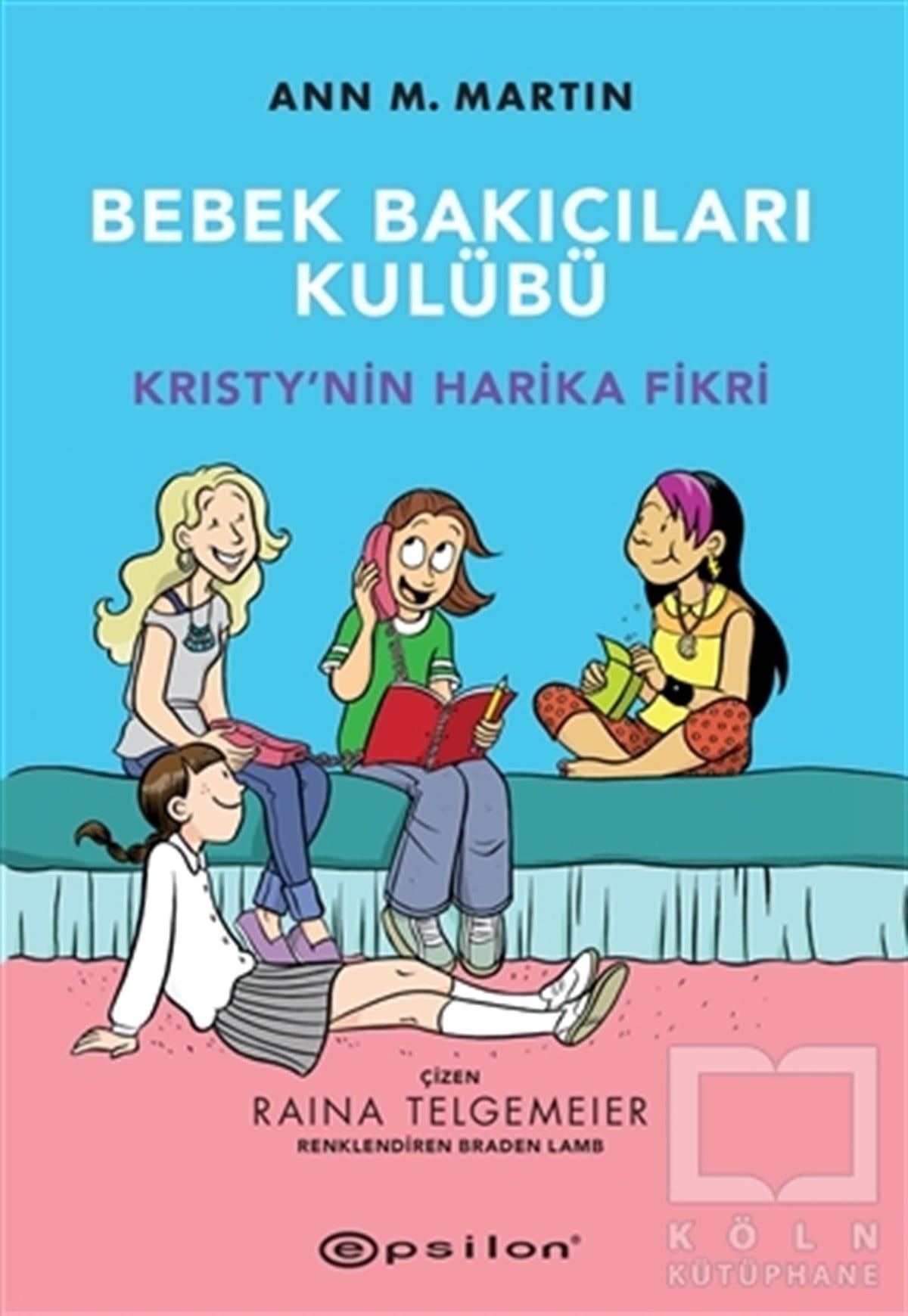 Kristy’nin Harika Fikri - Bebek Bakıcıları Kulübü