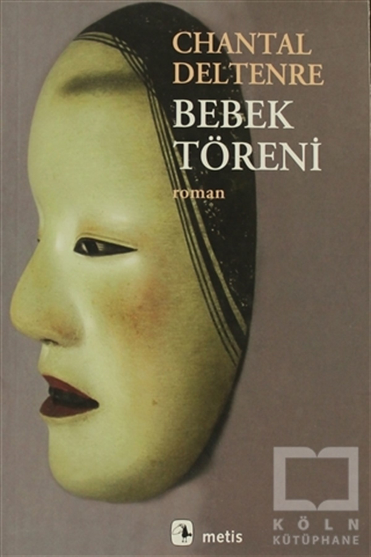 Chantal DeltenreRomanBebek Töreni
