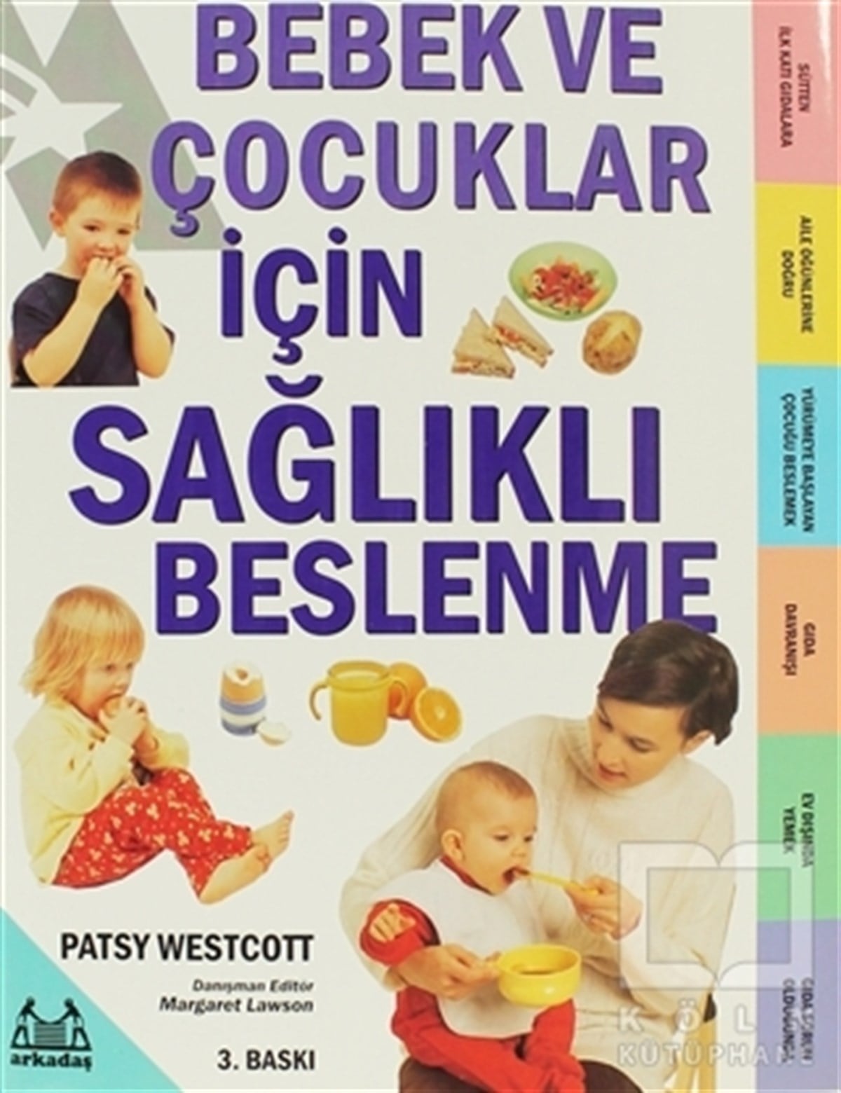 Patsy WestcottAnnelik ve Çocuk BakımıBebek ve Çocuklar İçin Sağlıklı Beslenme