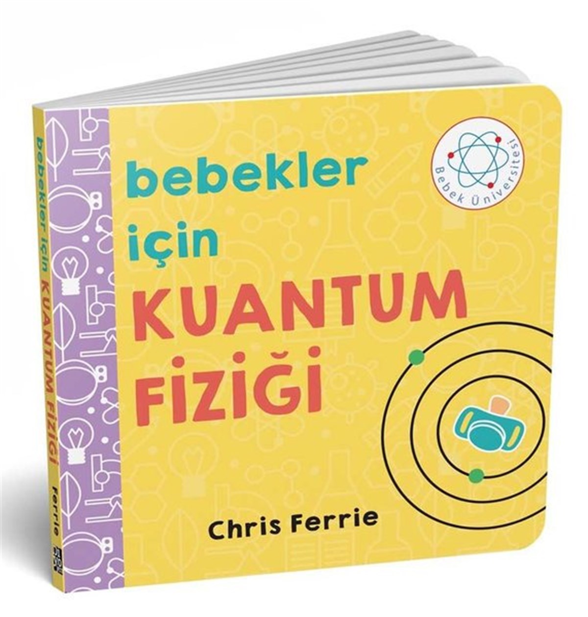 Chris FerrieEgitim Etkinlik KitaplariBebekler İçin Kuantum Fiziği