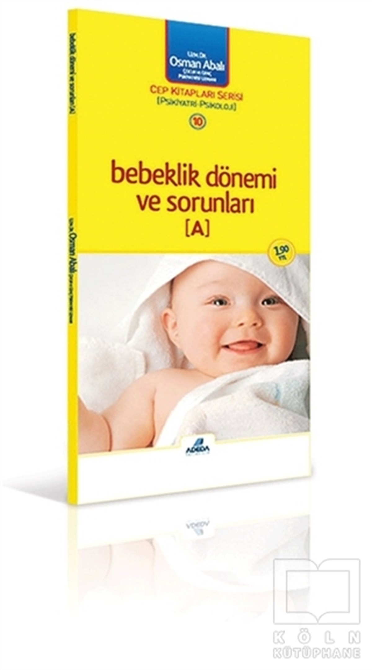 Osman AbalıGenel KonularBebeklik Dönemi ve Sorunları (A)