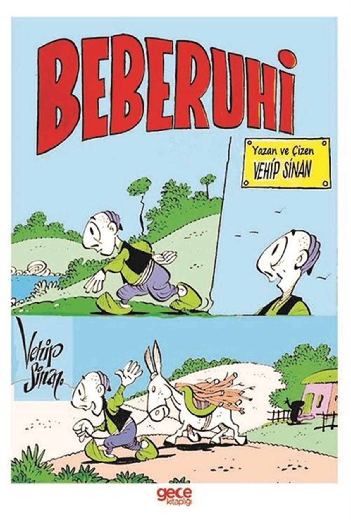 Vehip SinanKarikatürBeberuhi - Tehlikeli Yolculuk