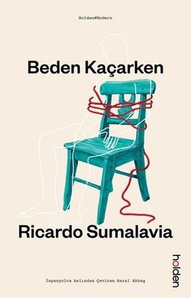 Ricardo SumalaviaDünya Siyaseti ve PolitikasıBeden Kaçarken