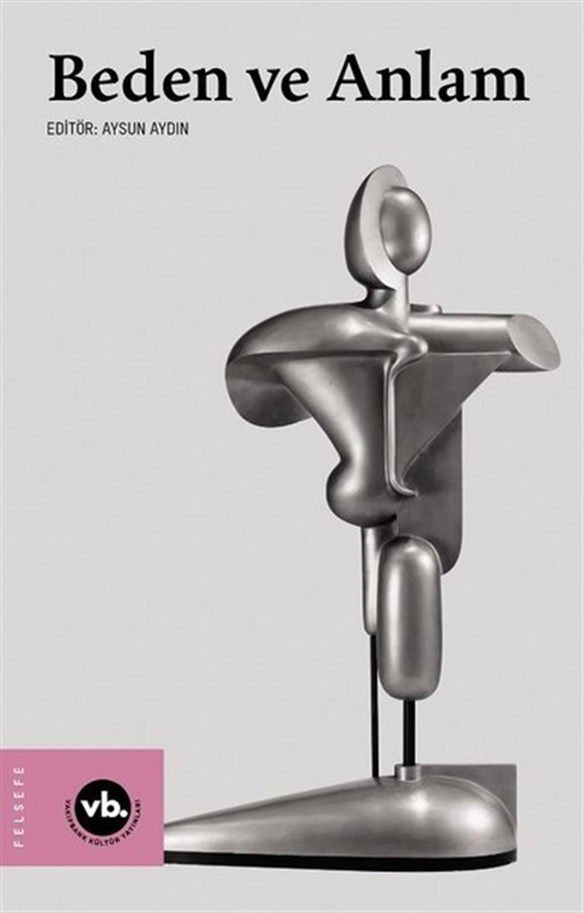 Abdullah BaşaranFelsefe BilimiBeden ve Anlam