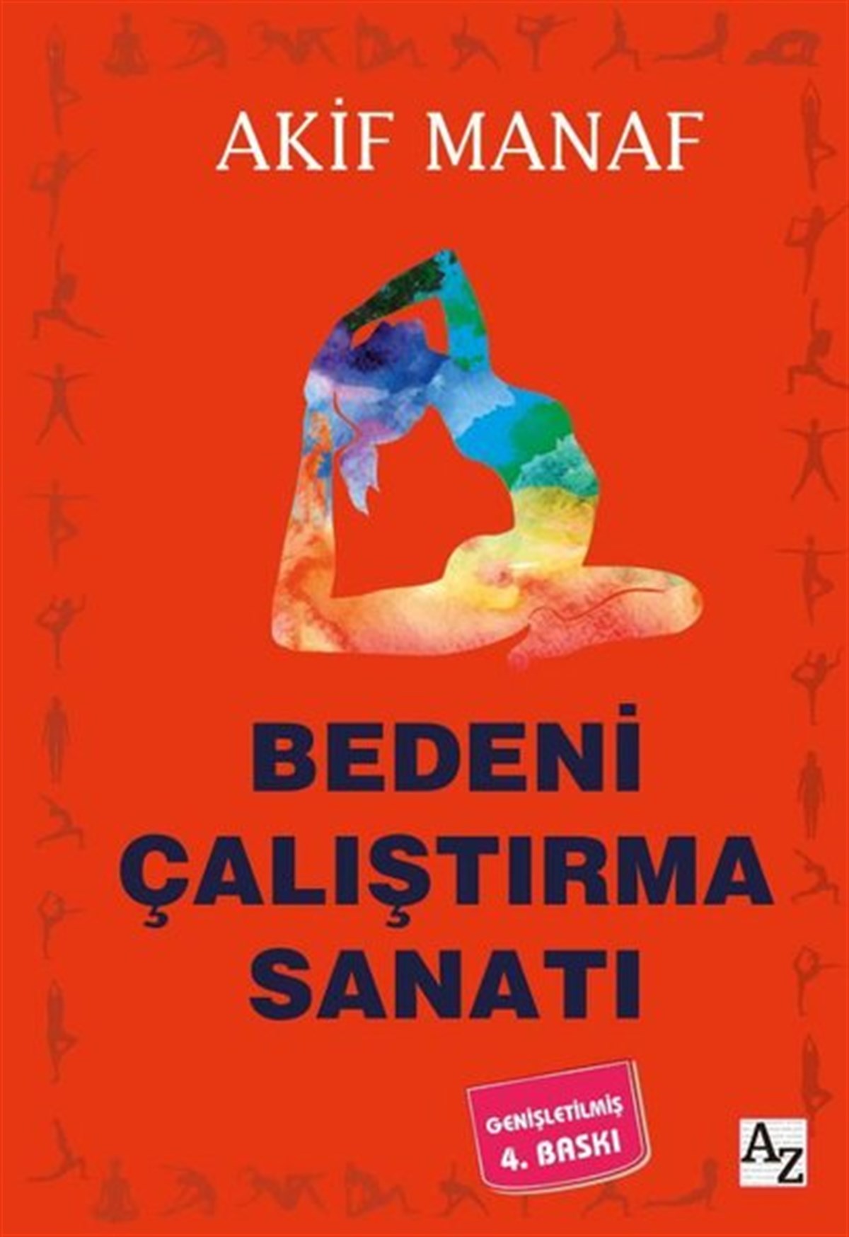Akif ManafKişisel Gelişim KitaplarıBedeni Çalıştırma Sanatı
