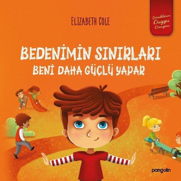 Elizabeth ColeEgitim Etkinlik KitaplariBedenimin Sınırları Beni Daha Güçlü Yapar