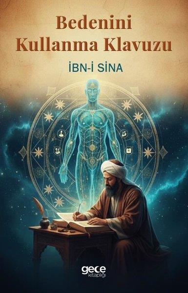 İbn-i SinaGenel Sağlık KitaplarıBedenini Kullanma Kılavuzu