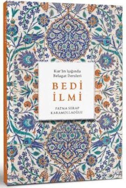 Fatma Serap KaramollaoğluIslamische BücherBedi İlmi - Kur'an Işığında Belagat Dersleri
